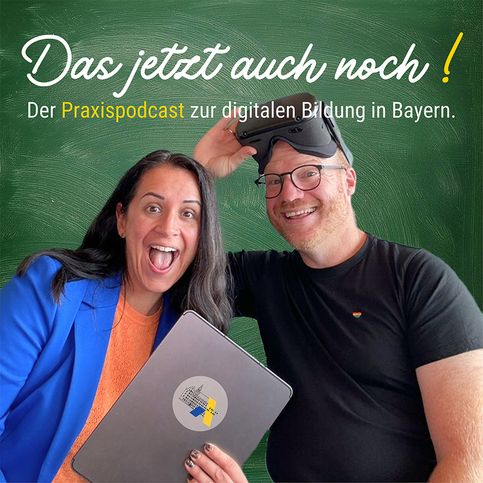 Das jetzt auch noch! – Der Praxispodcast zur digitalen Bildung in Bayern. Das jetzt auch noch! – Der Praxispodcast zur digitalen Bildung in Bayern.